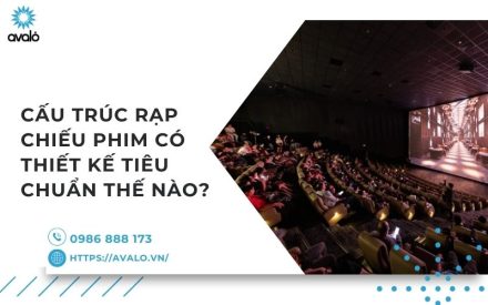 Cấu trúc rạp chiếu phim có thiết kế như thế nào?